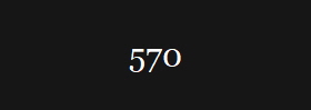 570