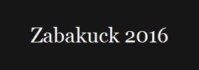 Zabakuck 2016