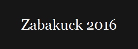 Zabakuck 2016